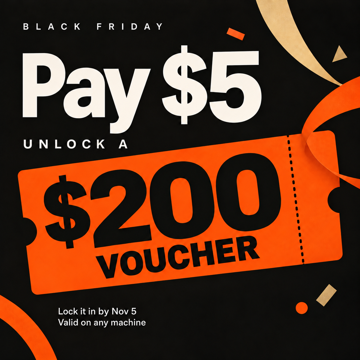 $5 for $200 Voucher